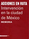 Ver el índice del libro: Acciones en Ruta: Intervención en la ciudad de México